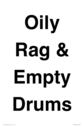 oily-rag--empty-drums~